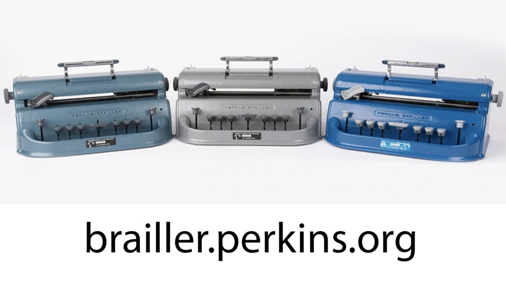 Three Perkins Braillers on a table top with the text brailler.perkins.org below